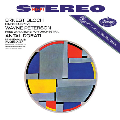 Bloch: Sinfonia breve; Peterson: Free Variations for Orchestra (Antal Dorati ／ Minnesota Orchestra - Mercury Masters: Stereo, Vol. 21)/ミネソタ管弦楽団／アンタル・ドラティ