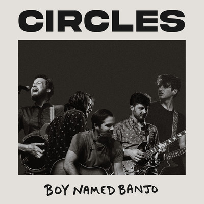 シングル/Circles/Boy Named Banjo