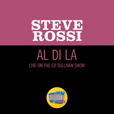 シングル/Al Di La (Live On The Ed Sullivan Show, April 25, 1965)/Steve Rossi