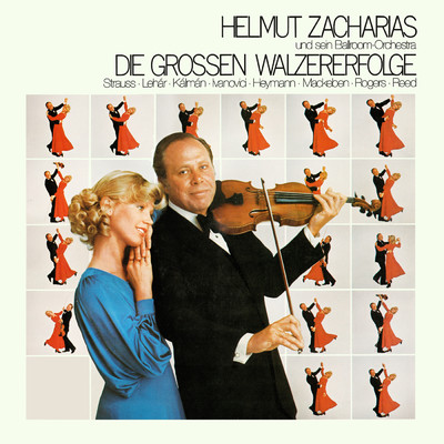 アルバム/Die grossen Walzererfolge/ヘルムート・ツァハリアス