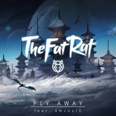 シングル/Fly Away (featuring Anjulie)/TheFatRat