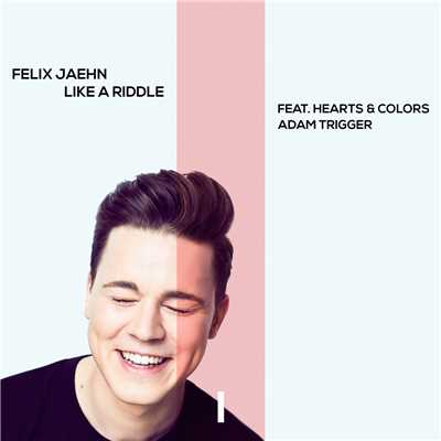 シングル/Like A Riddle (featuring Hearts & Colors, Adam Trigger／Extended Mix)/フェリックス・ジェーン