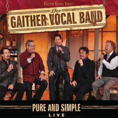 アルバム/Pure and Simple LIVE/Gaither Vocal Band