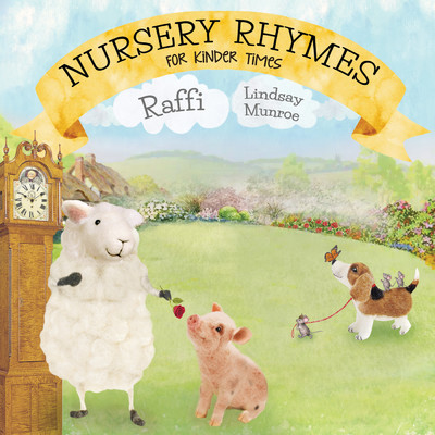 Nursery Rhymes For Kinder Times/Raffi／Lindsay Munroe