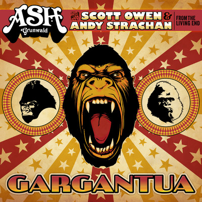 アルバム/Gargantua (Explicit) (featuring Andy Strachan, Scott Owen)/Ash Grunwald