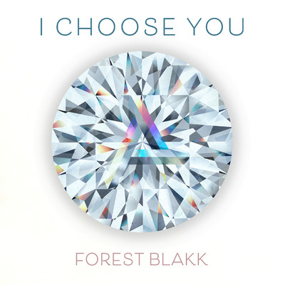 I Choose You/Forest Blakk