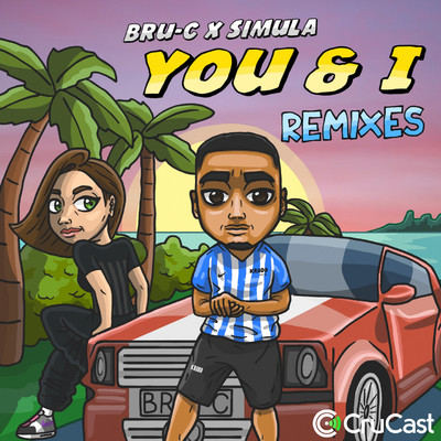 You & I (feat. Simula) [Remixes]/Bru-C