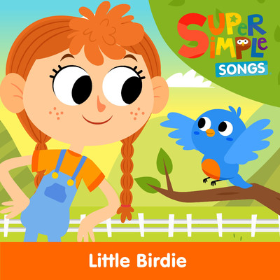 Little Birdie/Super Simple Songs