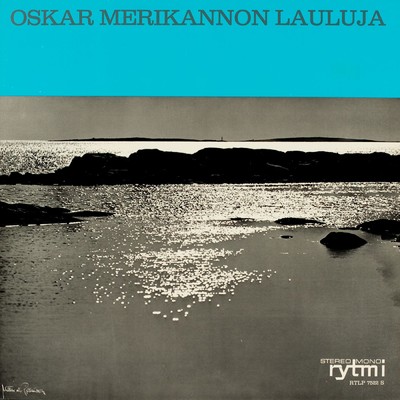 Oskar Merikannon lauluja/Various Artists