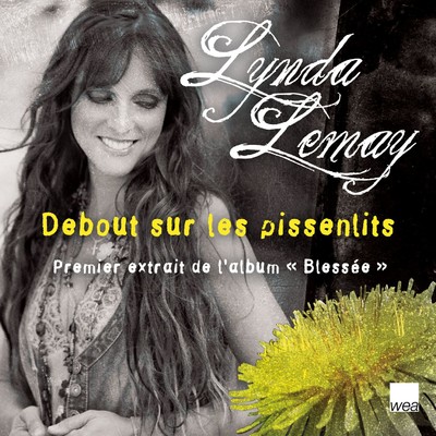 シングル/Debout sur les pissenlits/Lynda Lemay