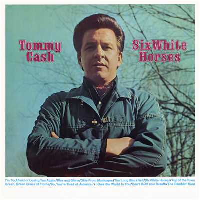 アルバム/Six White Horses/Tommy Cash