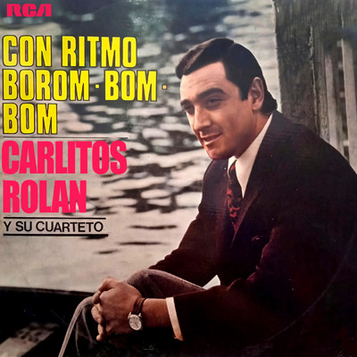 Con Ritmo Borom-Bom-Bom/Carlitos Rolan