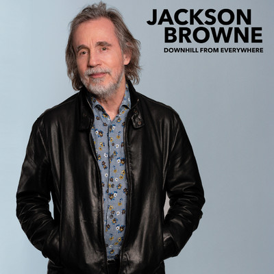 シングル/Downhill From Everywhere/Jackson Browne