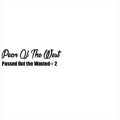 The Songs Of My Tune/PEAR OF THE WEST