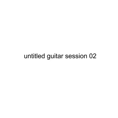 シングル/untitled guitar session 02/FUJITA YUKI