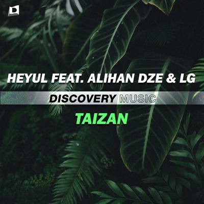 シングル/Taizan (feat. Alihan Dze & LG)/Heyul