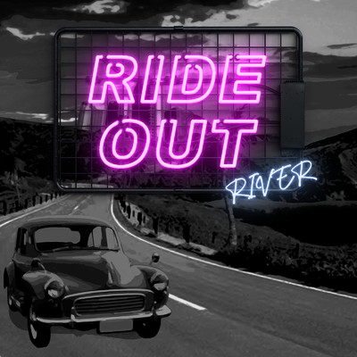 RIDE OUT/RIVER