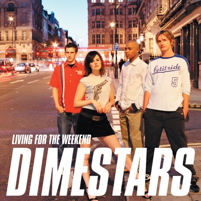 Living For The Weekend/Dimestars