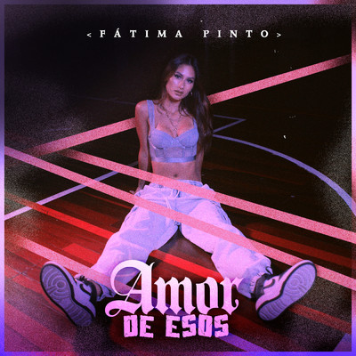 シングル/Amor De Esos/Fatima Pinto