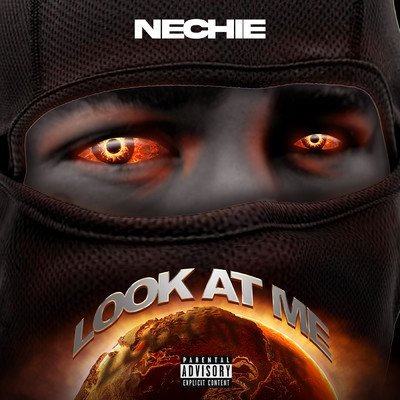 シングル/Look At Me (Explicit)/Nechie