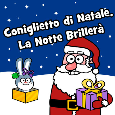 シングル/Coniglietto di Natale, La Notte Brillera/Evviva Canzoni per bambini