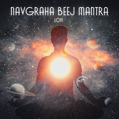 シングル/Navgraha Beej Mantra (Lofi)/Rahul Saxena／Pratham