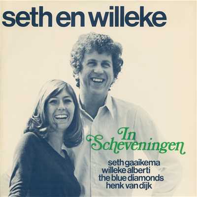 Seth En Willeke In Scheveningen (Live)/Seth Gaaikema／Willeke Alberti／The Blue Diamonds