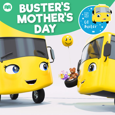 Busters Mothers Day/Little Baby Bum Nursery Rhyme Friends／Go Buster！