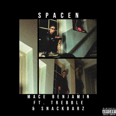 Spacen (feat. Snackbarz & Trebble)/Mace Benjamin