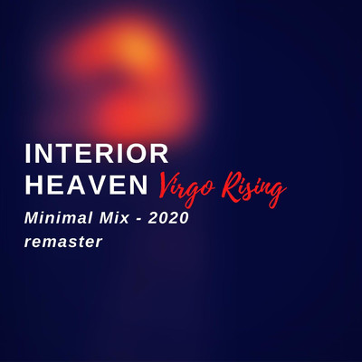 シングル/Virgo Rising (Minimal Mix - 2020 Remaster)/Interior Heaven