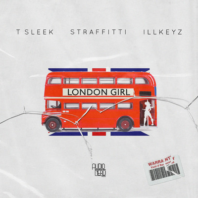London Girl (feat. Straffitti)/T Sleek and Illkeyz