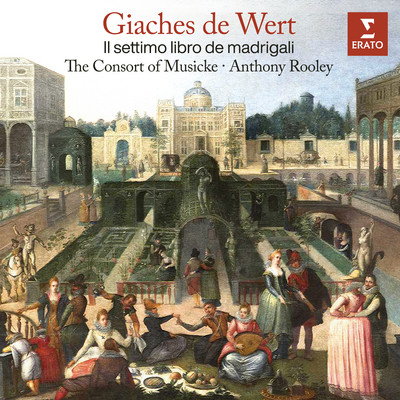 アルバム/De Wert: Il settimo libro de madrigali/The Consort of Musicke／Anthony Rooley