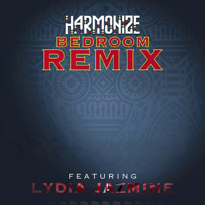 シングル/Bedroom Remix (feat. Lydia Jazmine)/Harmonize