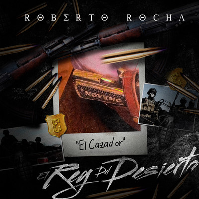 El Rey Del Desierto/Roberto Rocha