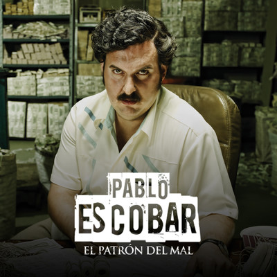 Pablo Escobar, el Patron del Mal (Banda Sonora Original de la Serie Television)/Caracol Television
