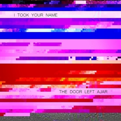 シングル/The Door Left Ajar/I Took Your Name