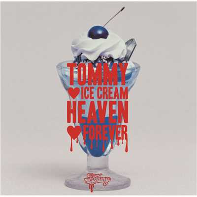 ICE CREAM HEAVEN FOREVER/Tommy heavenly6