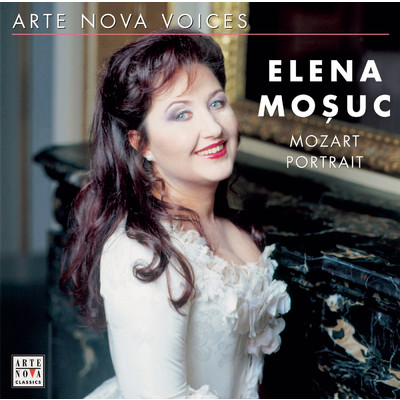 アルバム/ARTE NOVA-Voices: Mozart Portrait/Elena Mosuc
