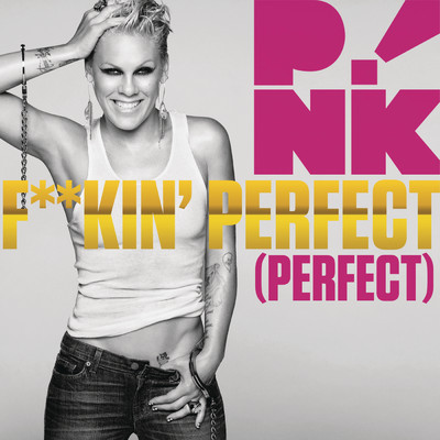 シングル/F**kin' Perfect (Instrumental) (Clean)/P！NK