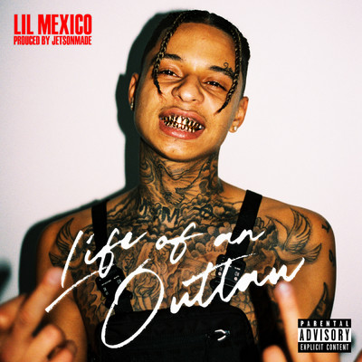 アルバム/Life Of An Outlaw (Explicit)/Lil Mexico