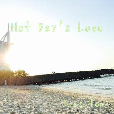 アルバム/Hot Day's Love/Ties tom