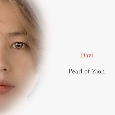 シングル/Pearl of Zion/Davi