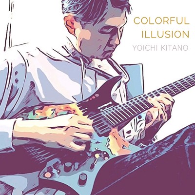 Colorful Illusion/YOICHI KITANO