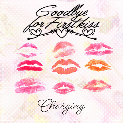 World Colors/Goodbye for First kiss