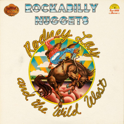 Rockabilly Nuggets/Rodney Lay and the Wild West
