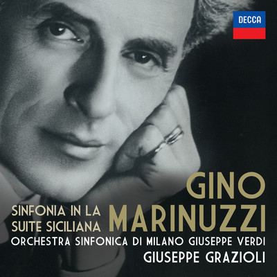 Marinuzzi: Sinfonia In La - Suite Siciliana/Giuseppe Grazioli／ミラノ・ジュゼッペ・ヴェルディ交響楽団