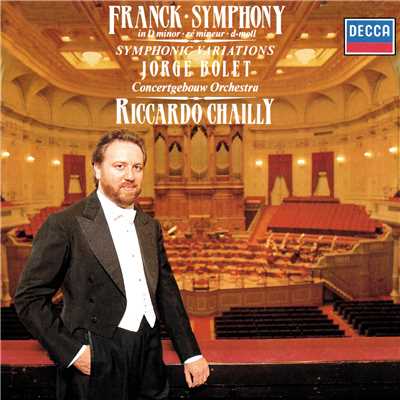 シングル/Franck: Symphony in D minor, FWV 48 - 3. Allegro non troppo/ロイヤル・コンセルトヘボウ管弦楽団／リッカルド・シャイー