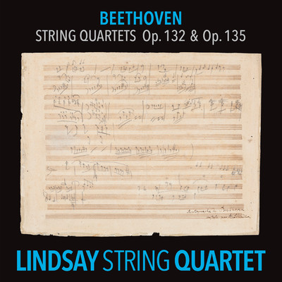 アルバム/Beethoven: String Quartet in A Minor, Op. 132; String Quartet in F Major, Op. 135 (Lindsay String Quartet: The Complete Beethoven String Quartets Vol. 10)/Lindsay String Quartet