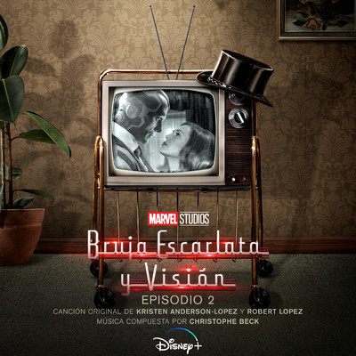 Bruja Escarlata y Vision: Episodio 2 (Banda Sonora Original)/クリステン・アンダーソン=ロペス／ロバート・ロペス／クリストフ・ベック
