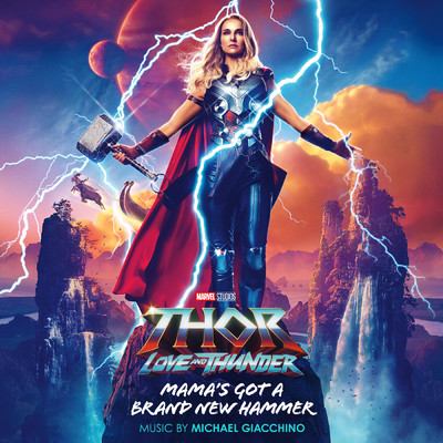 シングル/Mama's Got a Brand New Hammer (From ”Thor: Love and Thunder”／Score)/マイケル・ジアッキーノ
